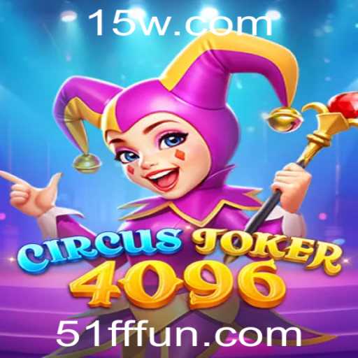 Descubra a Experiência Única de CircusJoker4096: A Nova Sensação dos Jogos